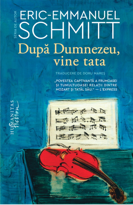 După Dumnezeu, vine tata - Eric-Emmanuel Schmitt
