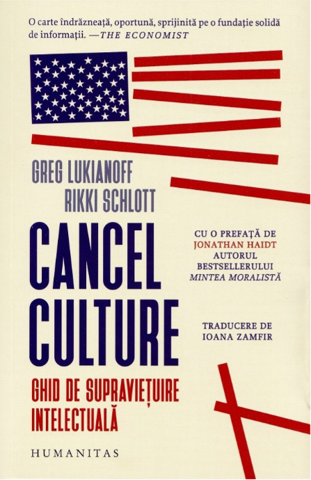 Cancel culture. Ghid de supraviețuire intelectuală - Greg Lukianoff, Rikki Schlott