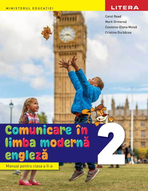 Comunicare limba moderna Engleza. Manual pentru clasa 2 - Carol Read, Mark Ormerod, Cosmina-Elena Moisă, Cristina Durbăcea