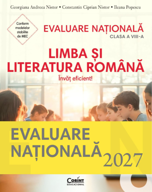 Pachet Evaluare Națională - Clasa a VIII-a - Limba și literatura română. Învăț eficient! + Ghid, modele și sugestii de rezolvare
