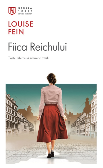 Fiica Reichului - Louise Fein