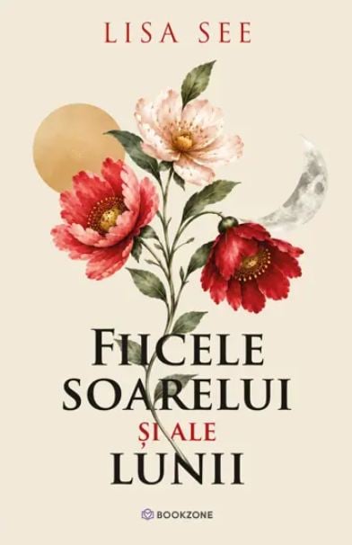 Fiicele soarelui și ale lunii - Lisa See