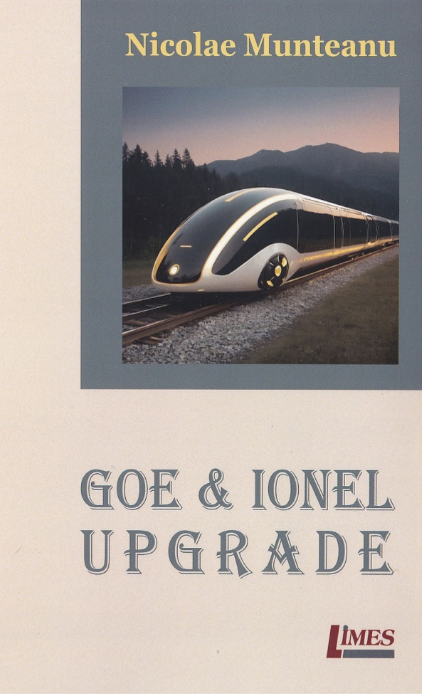 Goe și Ionel upgrade - Nicolae Munteanu