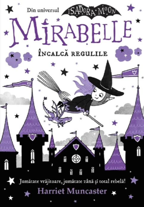 Mirabelle încalcă regulile - Harriet Muncaster