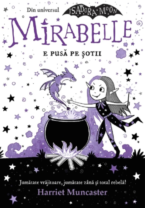 Mirabelle e pusă pe șotii - Harriet Muncaster