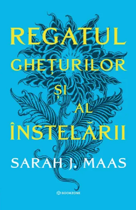 Regatul ghețurilor și al înstelării. Seria Acotar Vol.4 - Sarah J. Maas