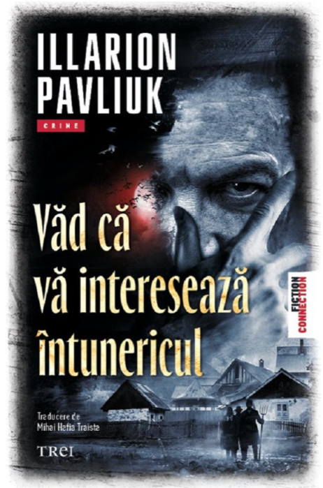 Văd că vă interesează întunericul - Illarion Pavliuk